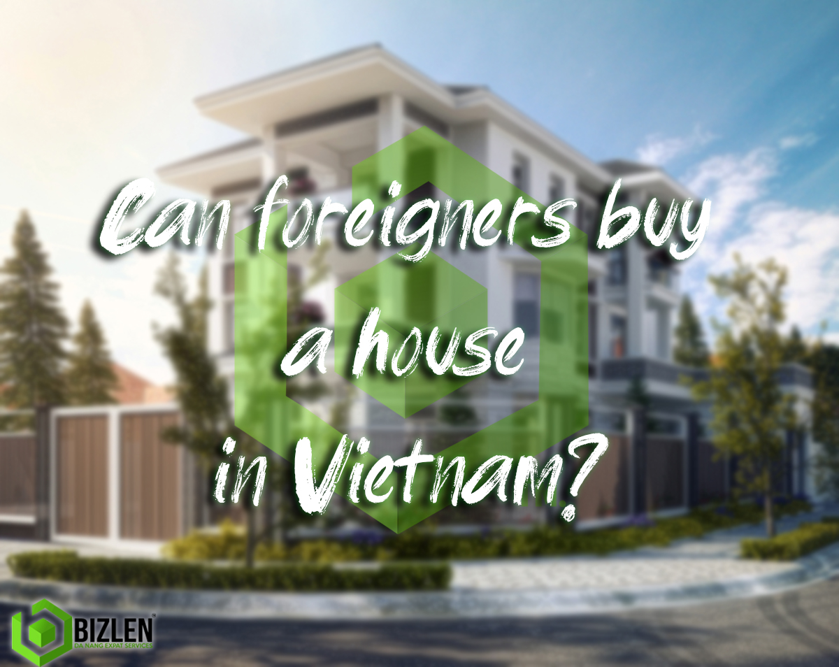 Can foreigners buy a house in Vietnam / Da nang?